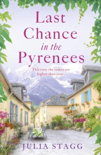 Last Chance in the Pyrenees by Julia Stagg